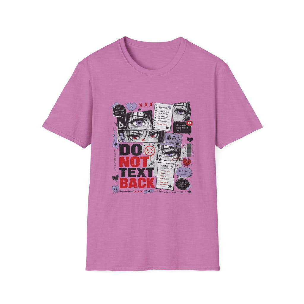 Do Not Text Back  T-Shirt