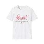 Sweet until further notice T-Shirt