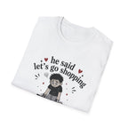 Let's go Shopping T-Shirt