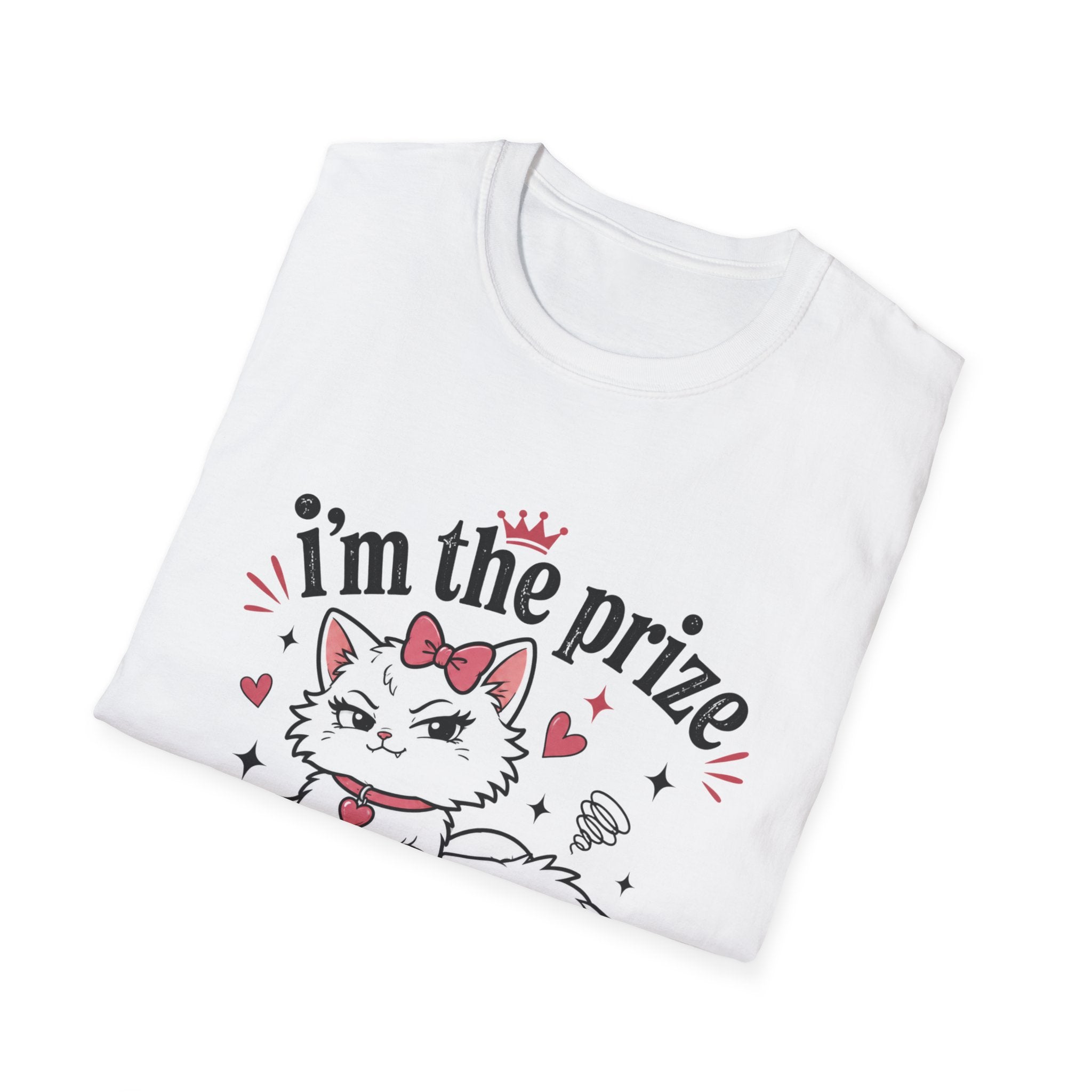 I'm the prize and he knows it T-Shirt