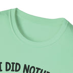 It's Your Fault T-Shirt