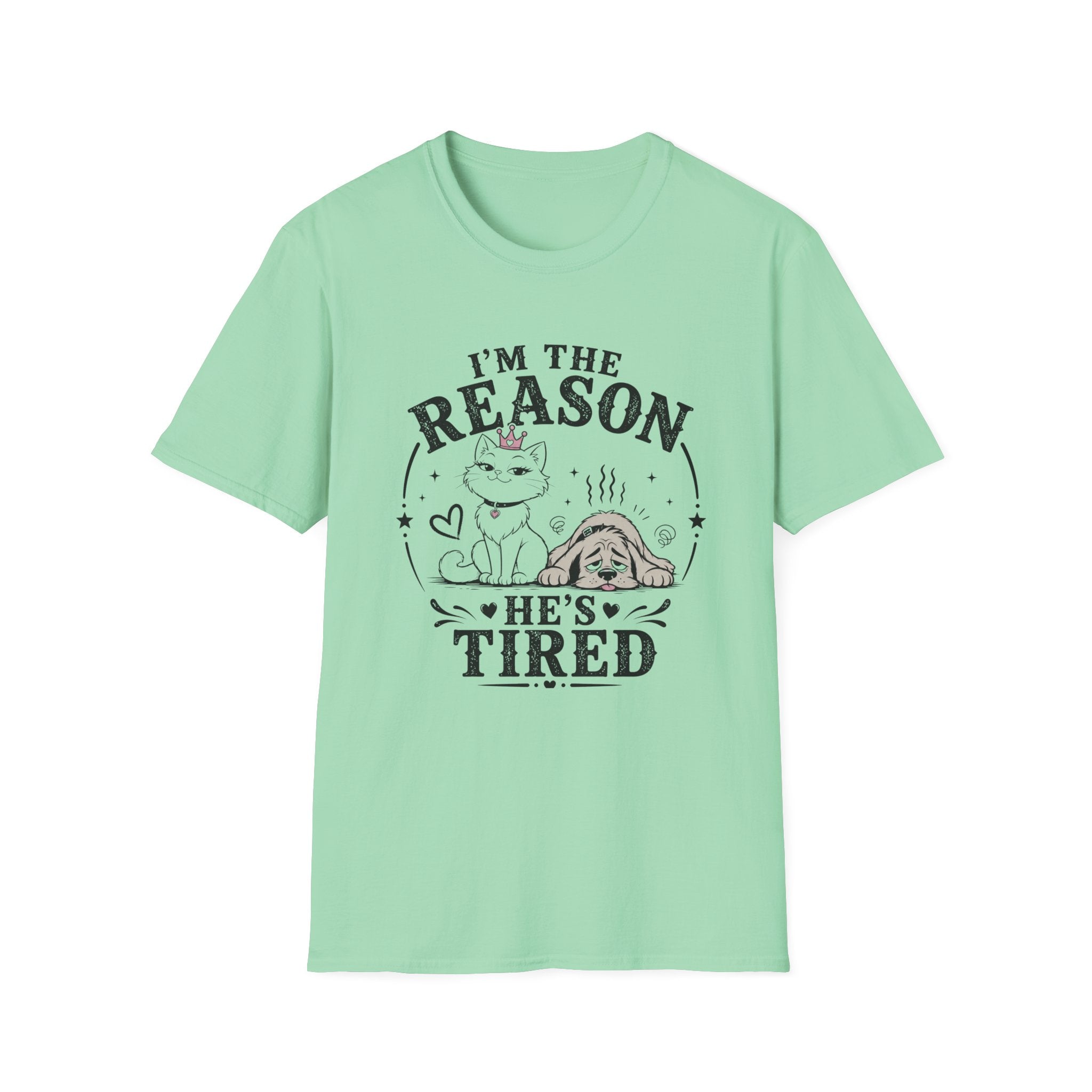 I'm the Reason He's Tired T-Shirt