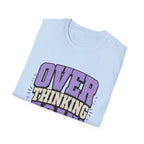 Over Thinking Again T-Shirt