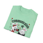 Communication is happening T-Shirt