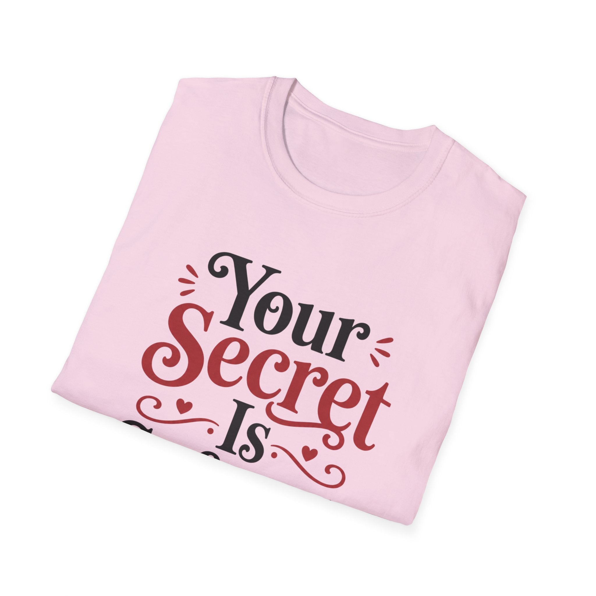 Your secret is safe-ish T-Shirt