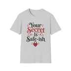 Your secret is safe-ish T-Shirt