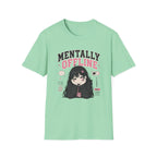 mentally offine  T-Shirt