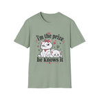 I'm the prize and he knows it T-Shirt