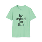 He asked for this T-Shirt