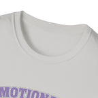 Emotionally Office T-Shirt