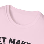 It Makes Sense in My Head T-Shirt