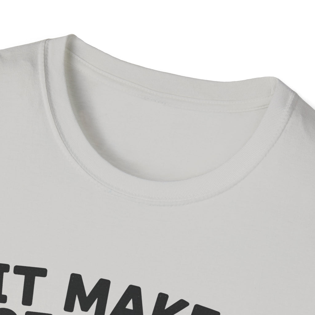 It Makes Sense in My Head T-Shirt