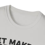 It Makes Sense in My Head T-Shirt