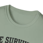 He Survived Another Conversation T-Shirt