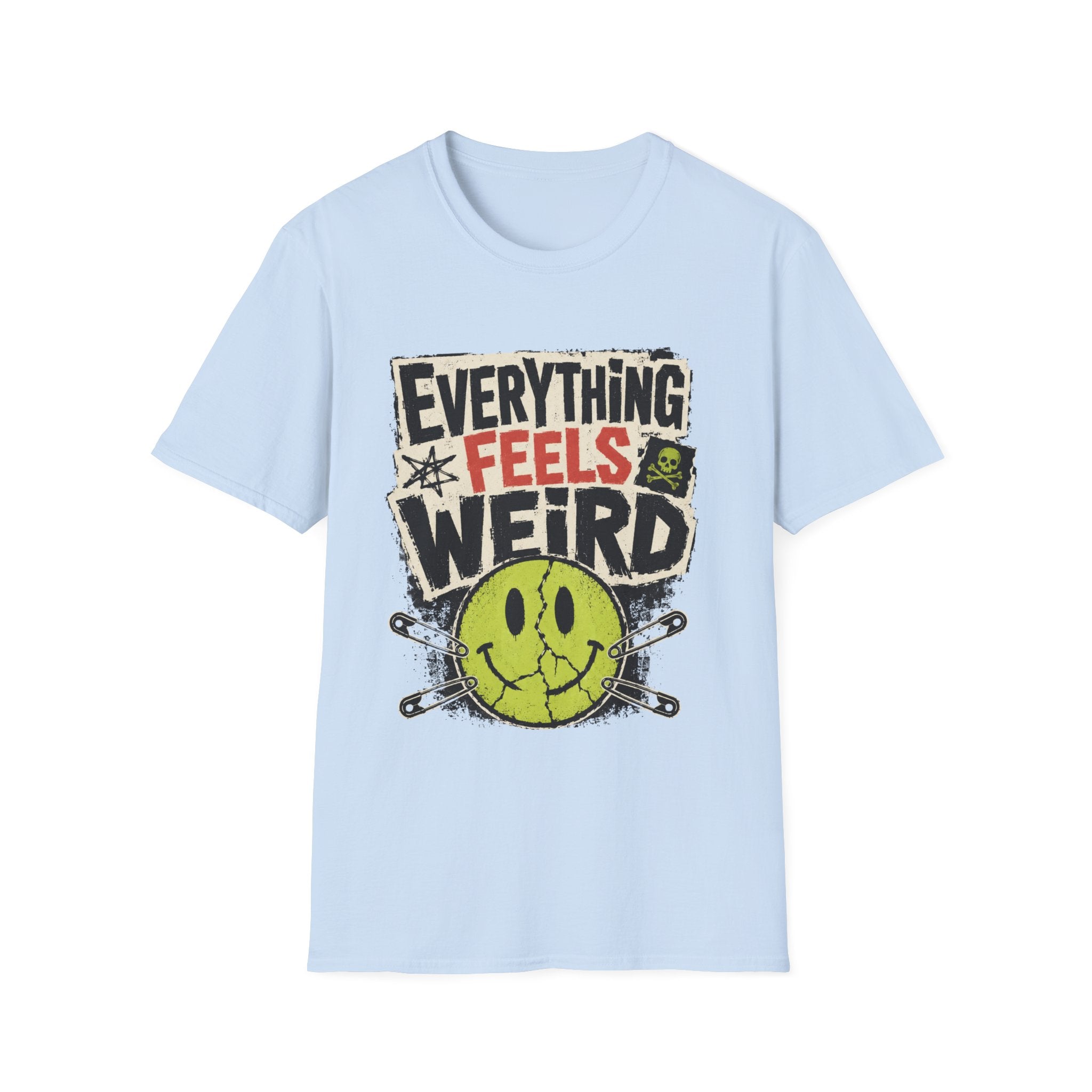 Everything Feels Weird T-Shirt