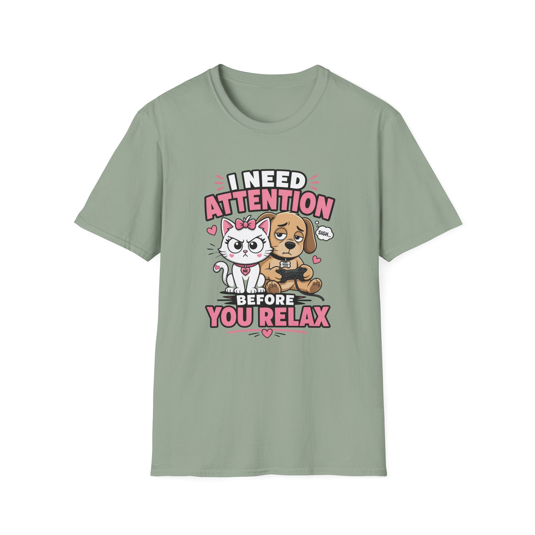 I Need Attention T-Shirt