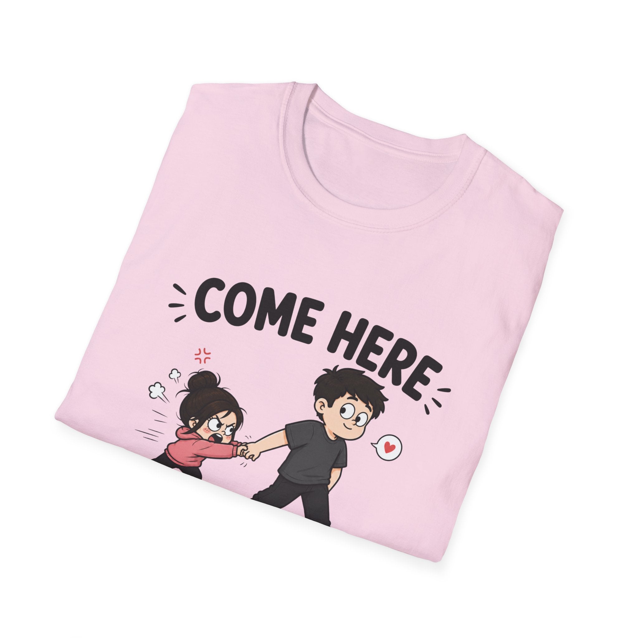 Come Here We're Talking About It T-Shirt