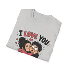 I Love You Aggressively T-Shirt