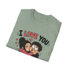 I Love You Aggressively T-Shirt