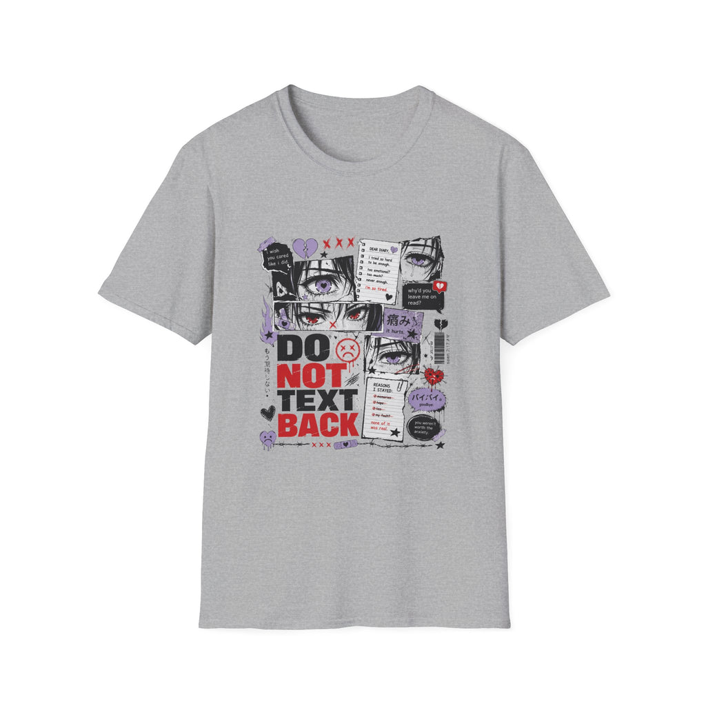 Do Not Text Back  T-Shirt