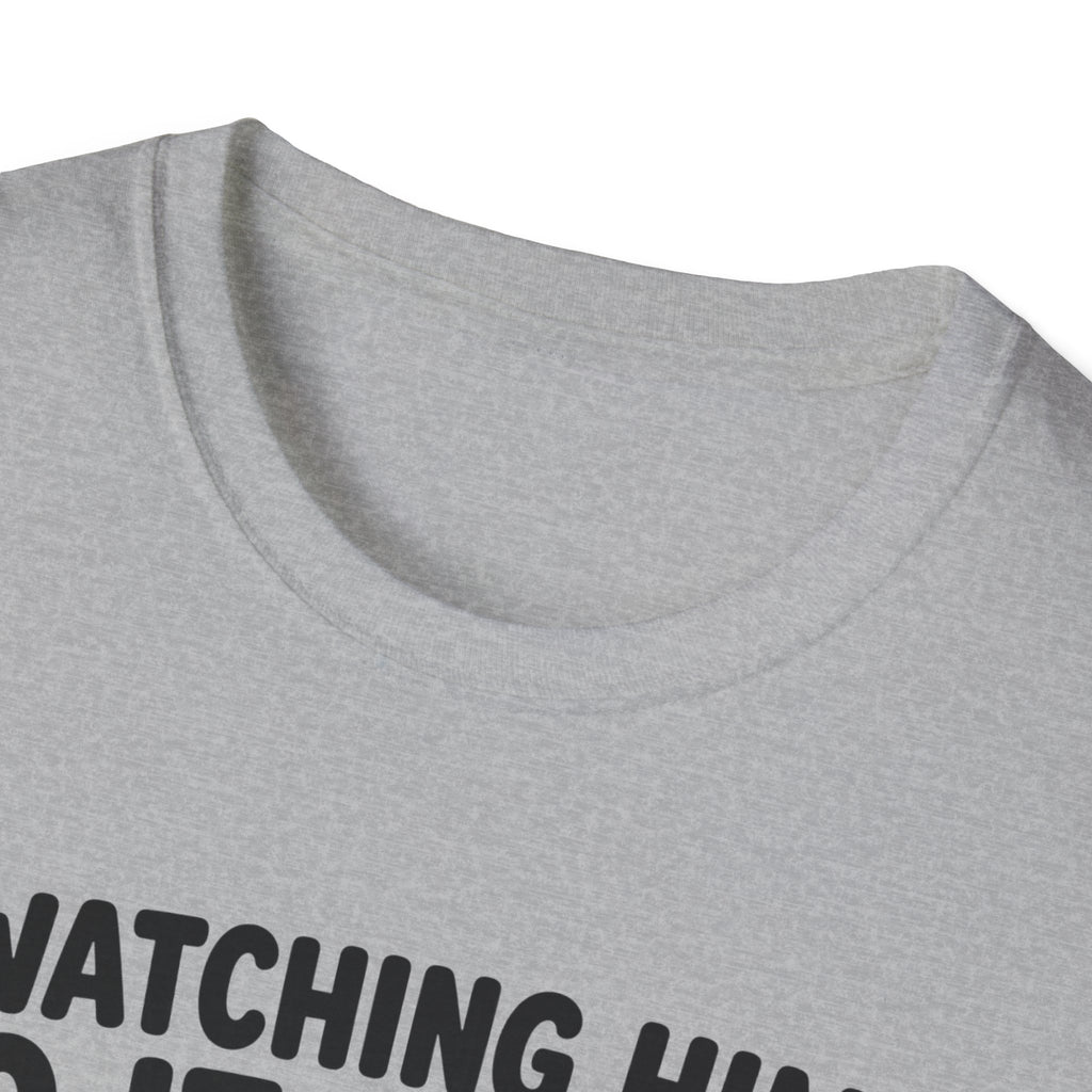 watch Him Do It Wrong T-Shirt