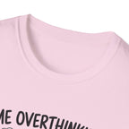 Me Overthinking T-Shirt