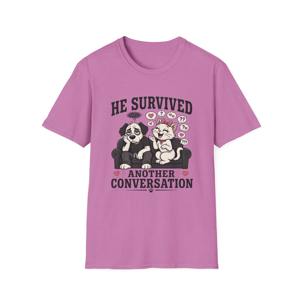 He Survived Another Conversation T-Shirt