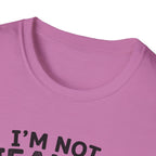 I'm Not Jealous T-Shirt