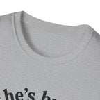He's busy being useful T-Shirt