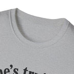 he's trying i'll allow it T-Shirt