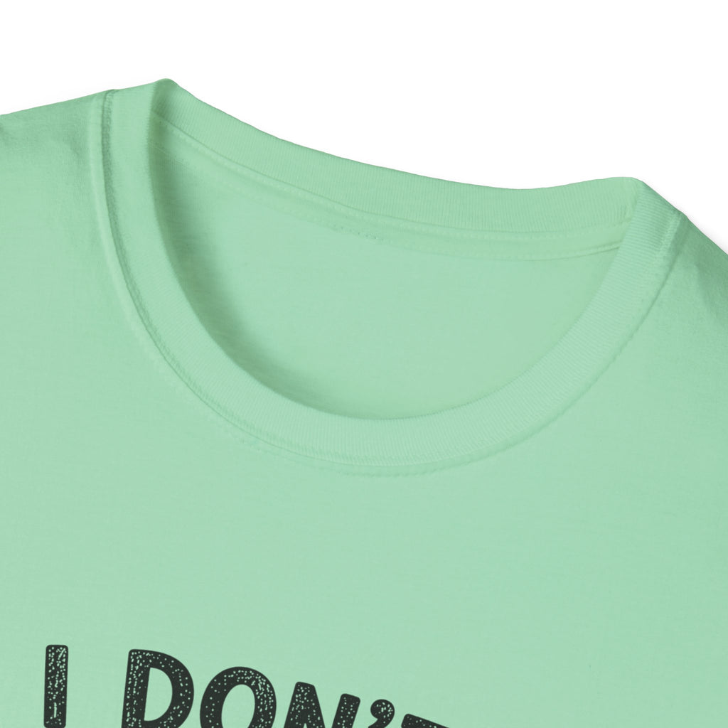 I don't Start Drama T-Shirt