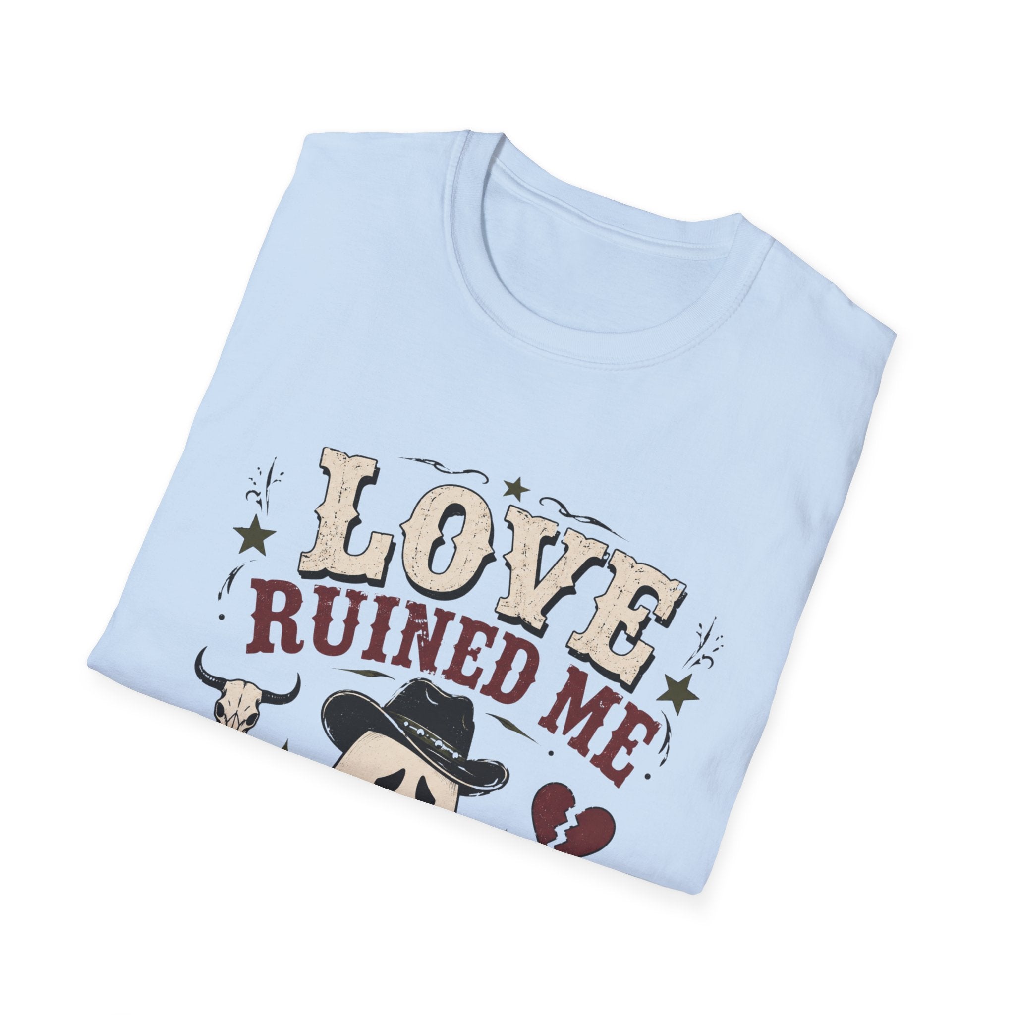 Love Ruined Me T-Shirt
