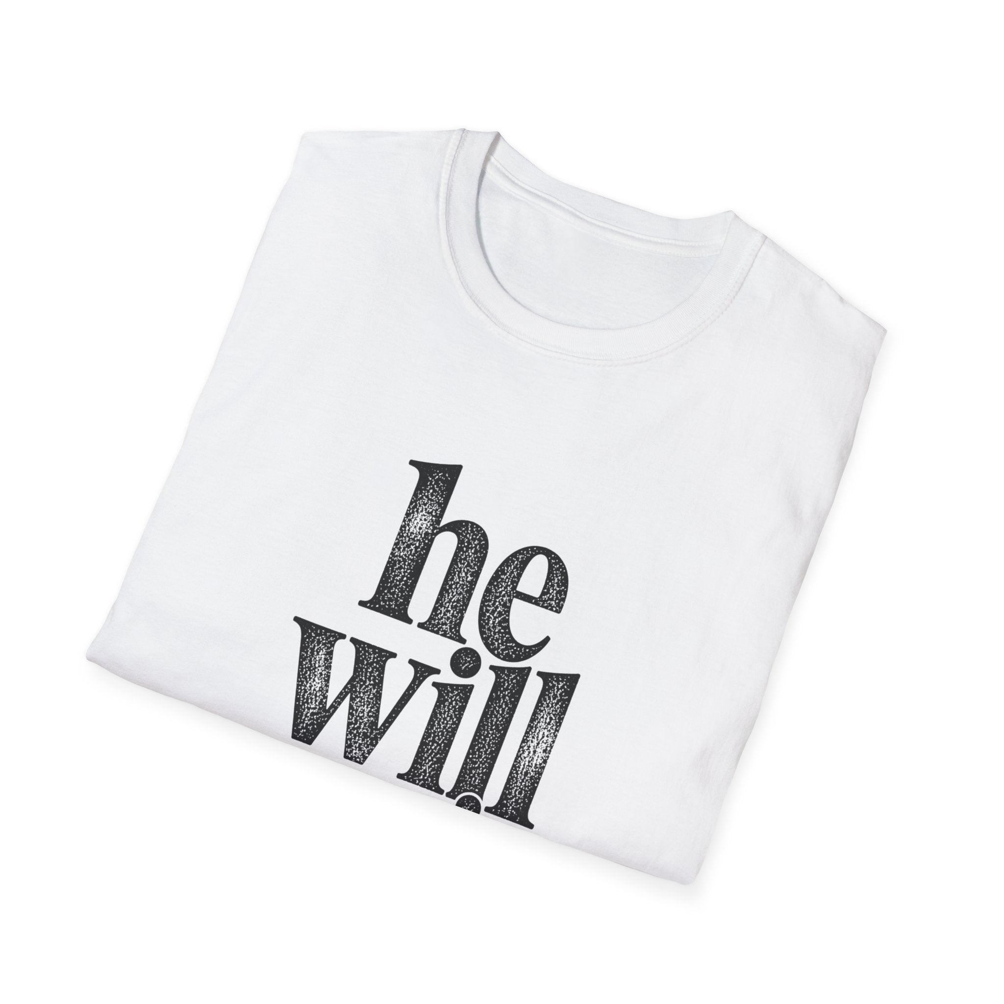 He Will Survive T-Shirt
