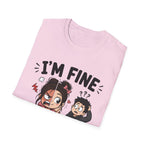 I'm Fine T-Shirt