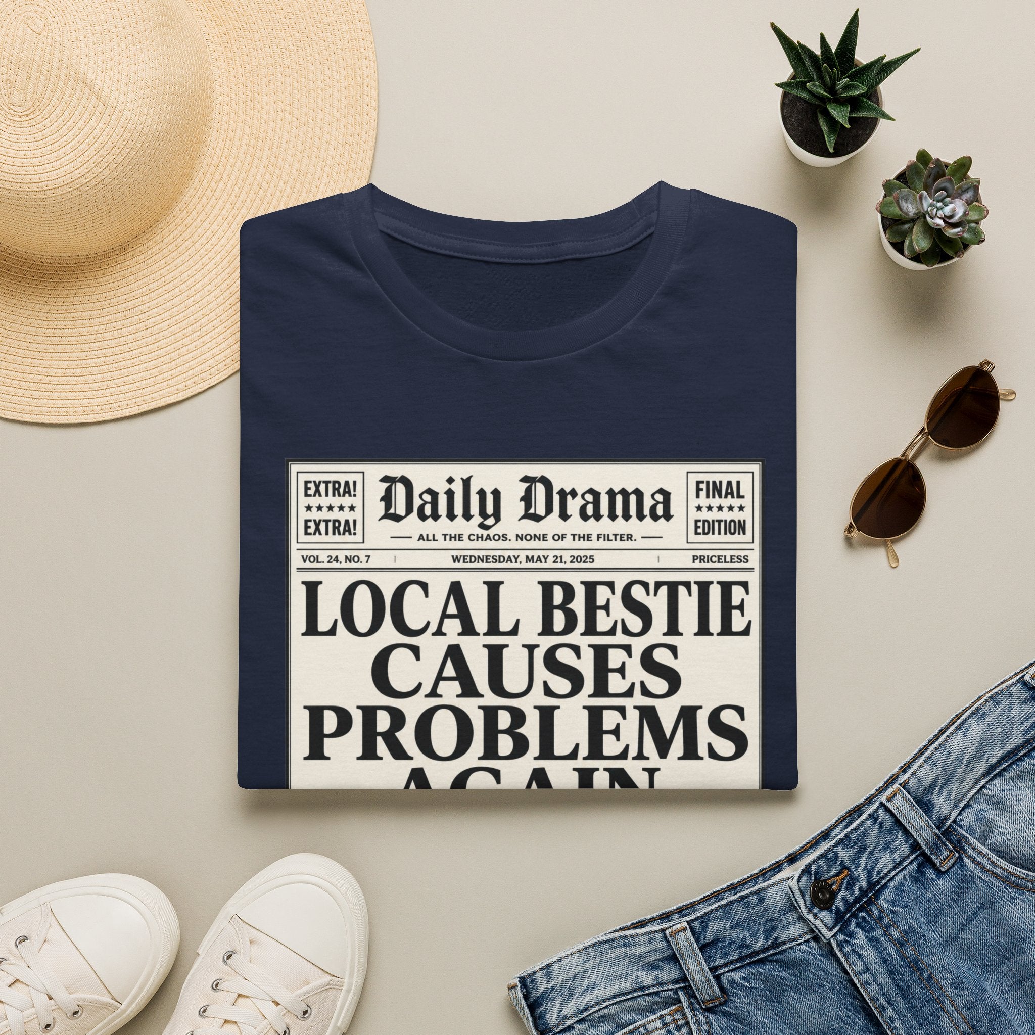 Local Bestie Causes Problems Again T-Shirt