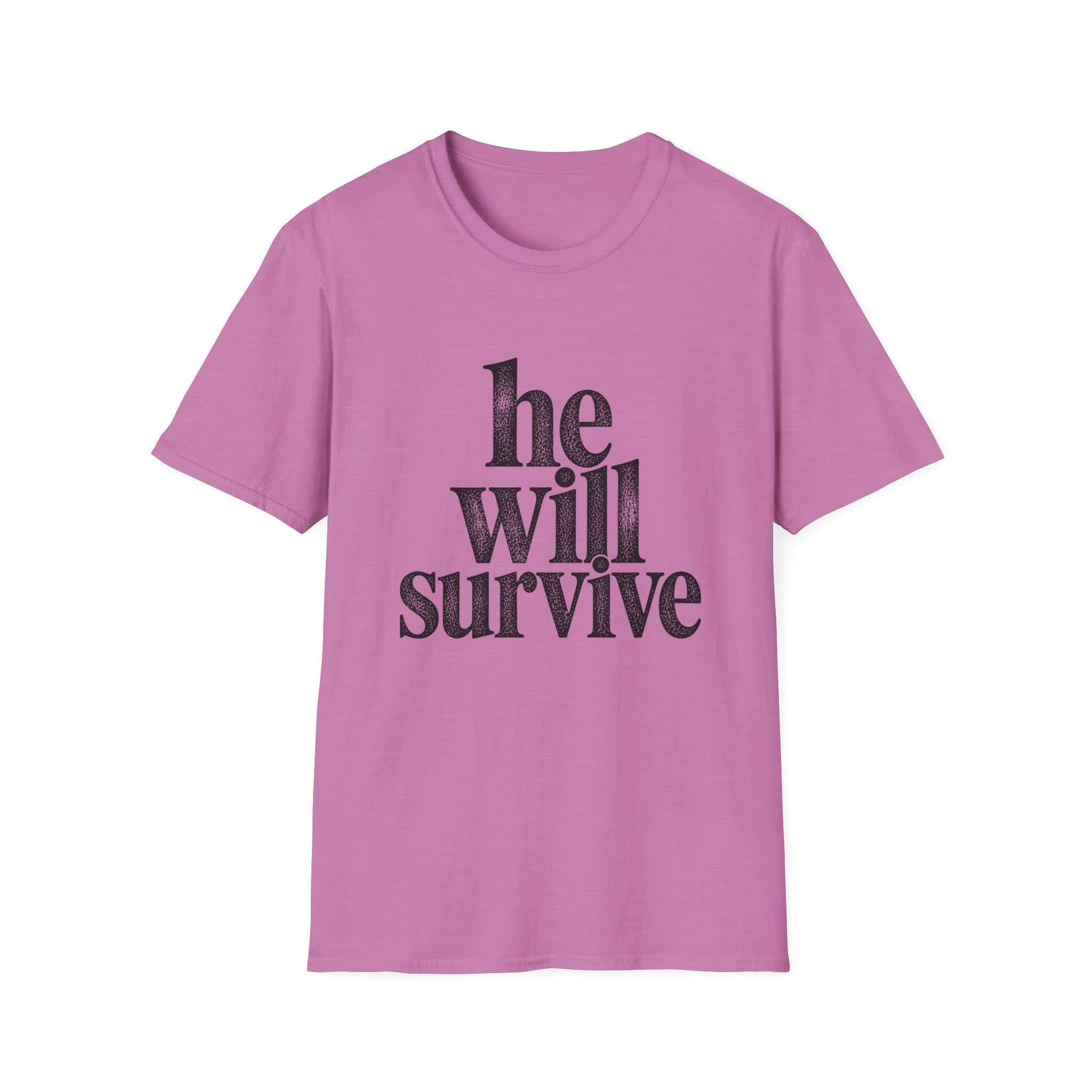 He Will Survive T-Shirt