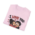 I Love You Aggressively T-Shirt