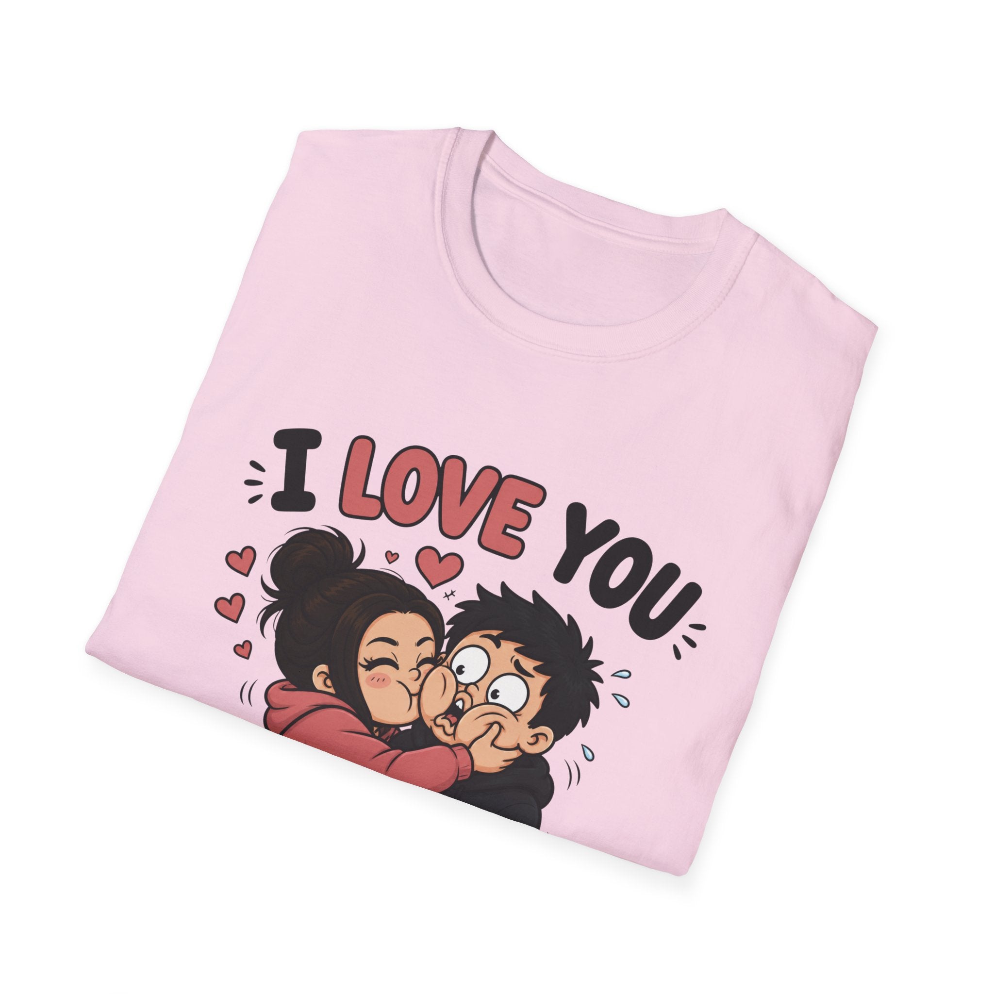 I Love You Aggressively T-Shirt