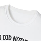 It's Your Fault T-Shirt