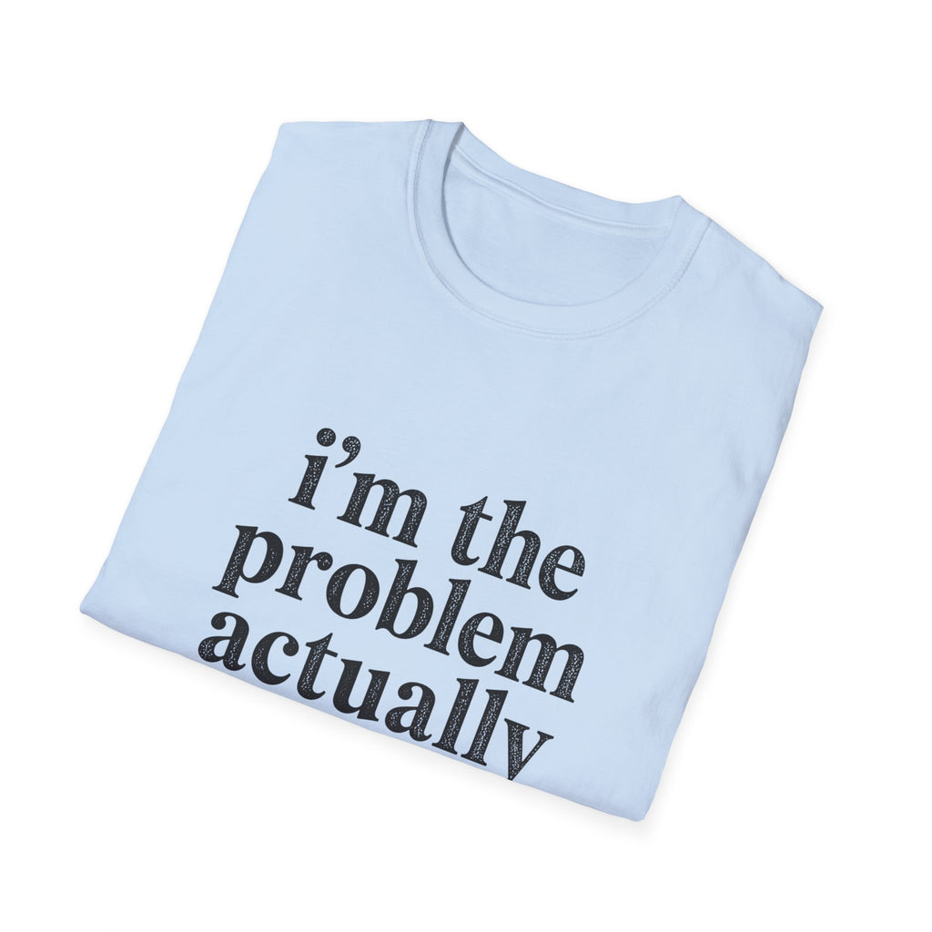 I's the Problem T-Shirt