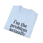 I's the Problem T-Shirt
