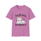 I'm the prize and he knows it T-Shirt