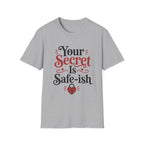 Your secret is safe-ish T-Shirt