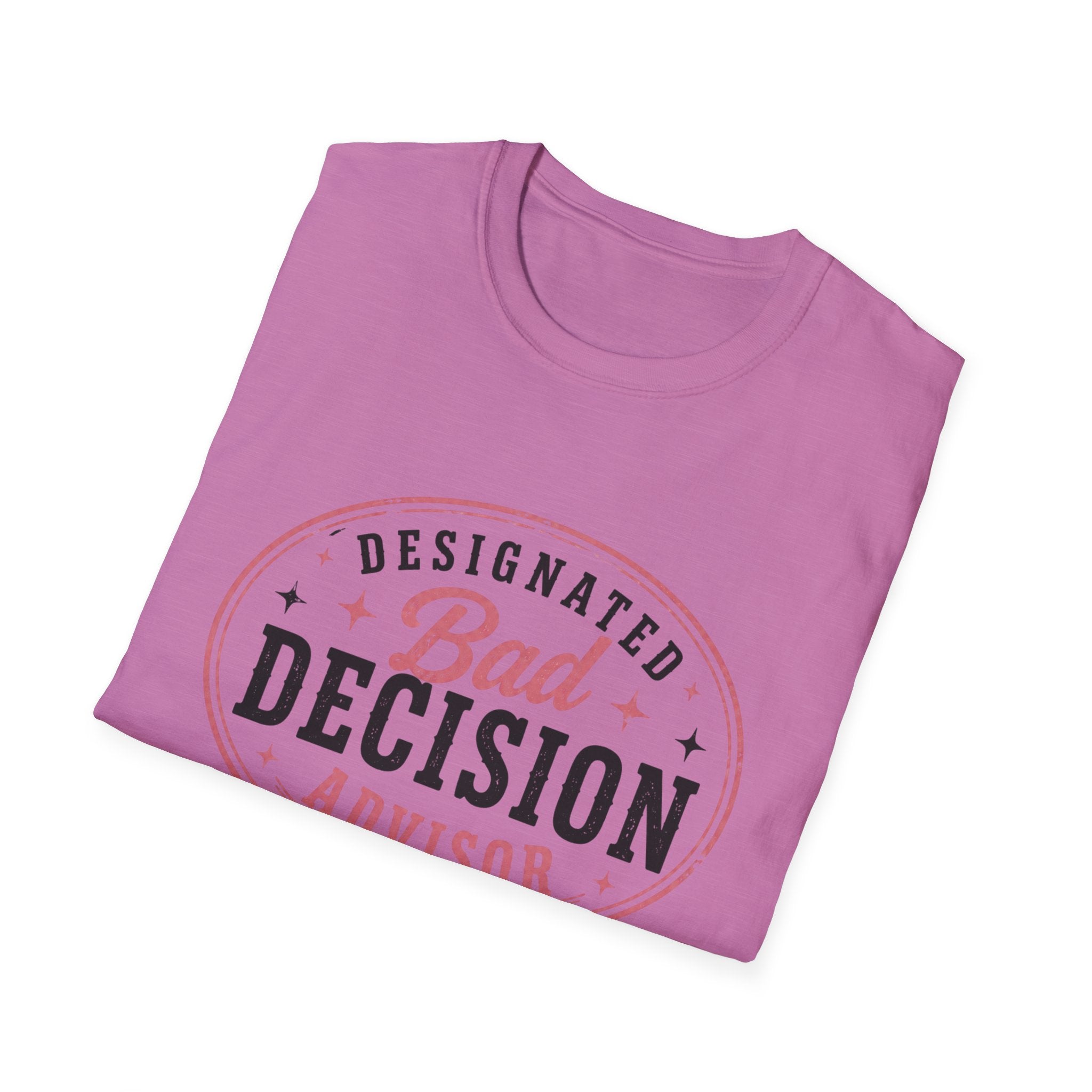 Designated bad decision advisor T-Shirt