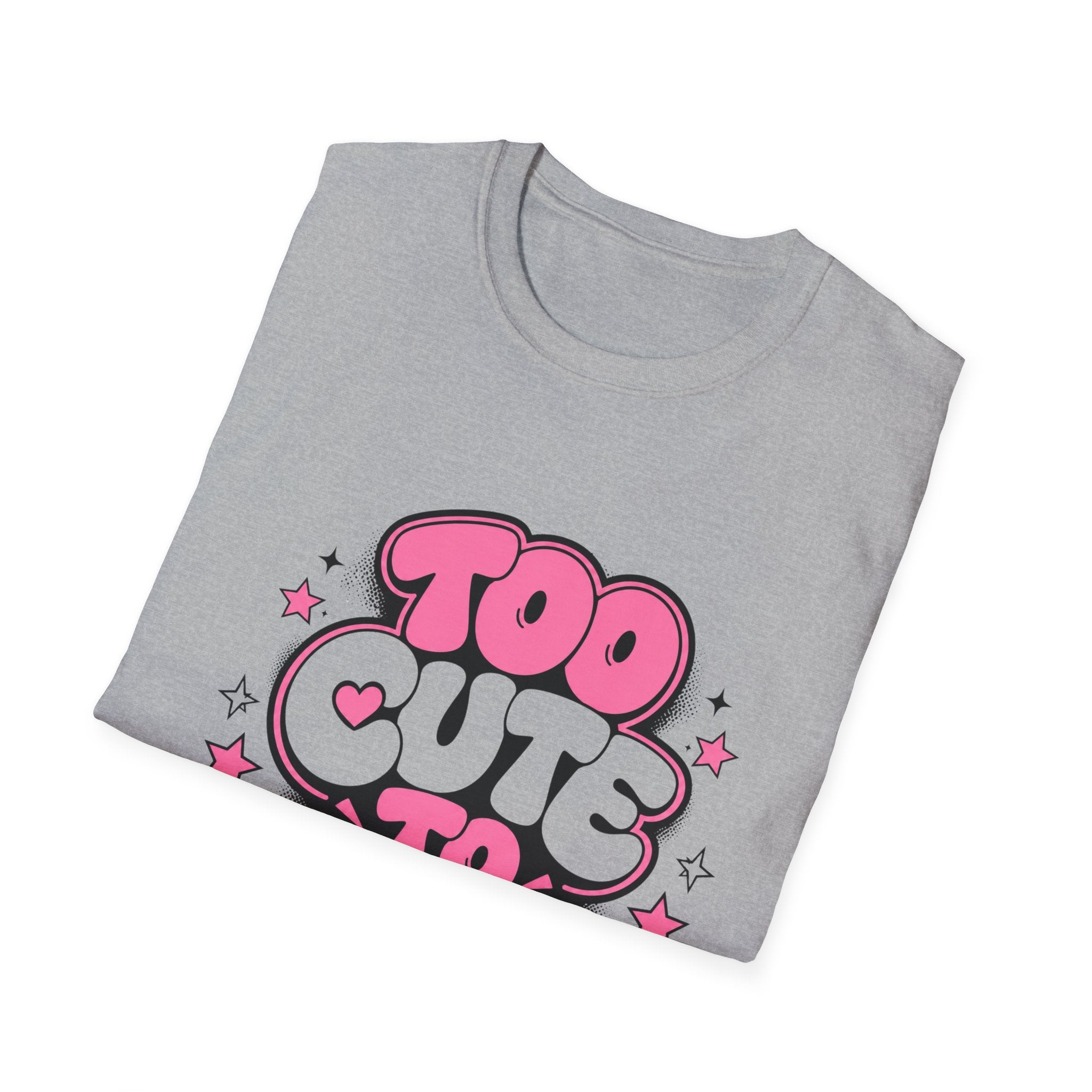 Too Cute To Apologize T-Shirt