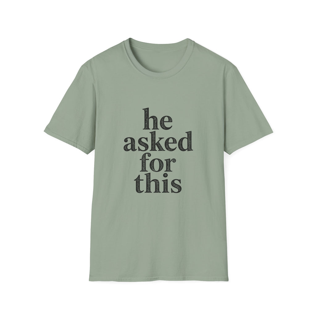 He asked for this T-Shirt