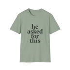 He asked for this T-Shirt