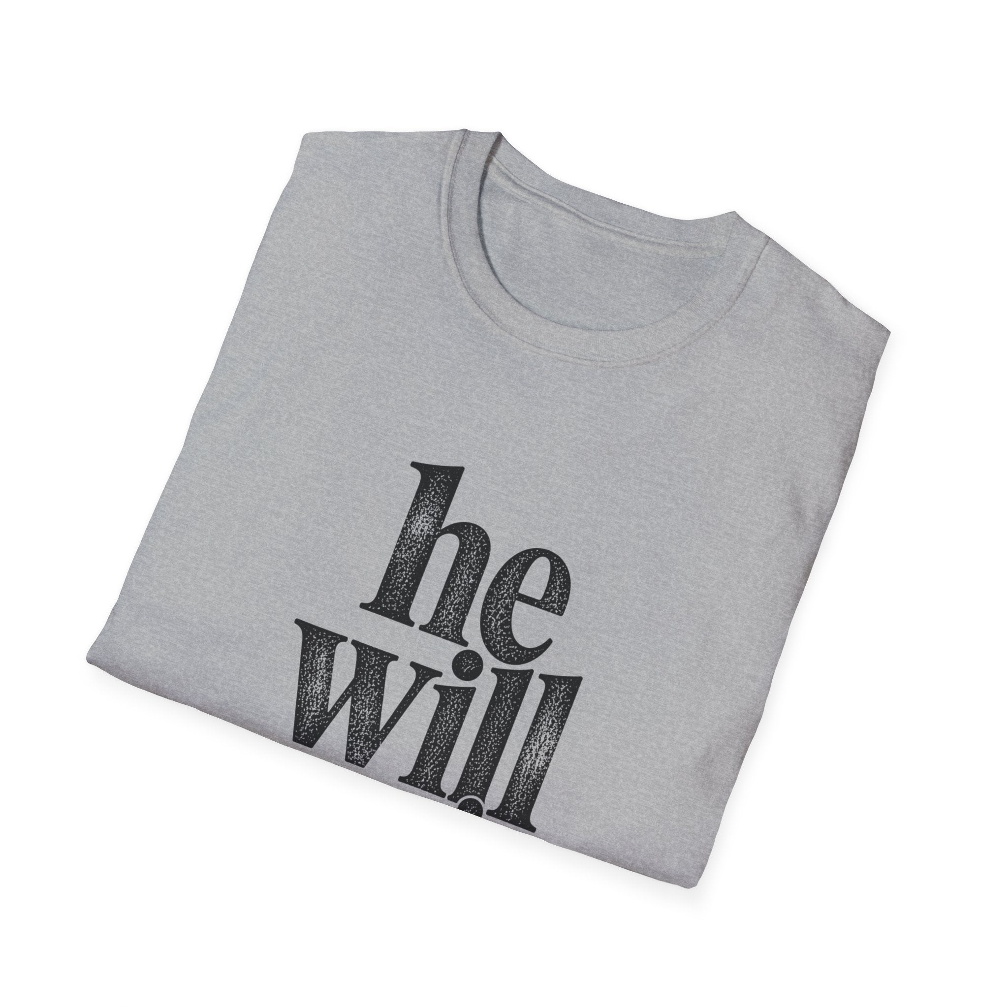 He Will Survive T-Shirt