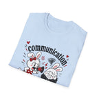 Communication is happening T-Shirt
