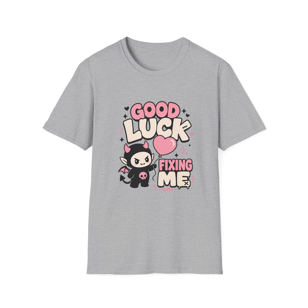 good luck fixing me T-Shirt
